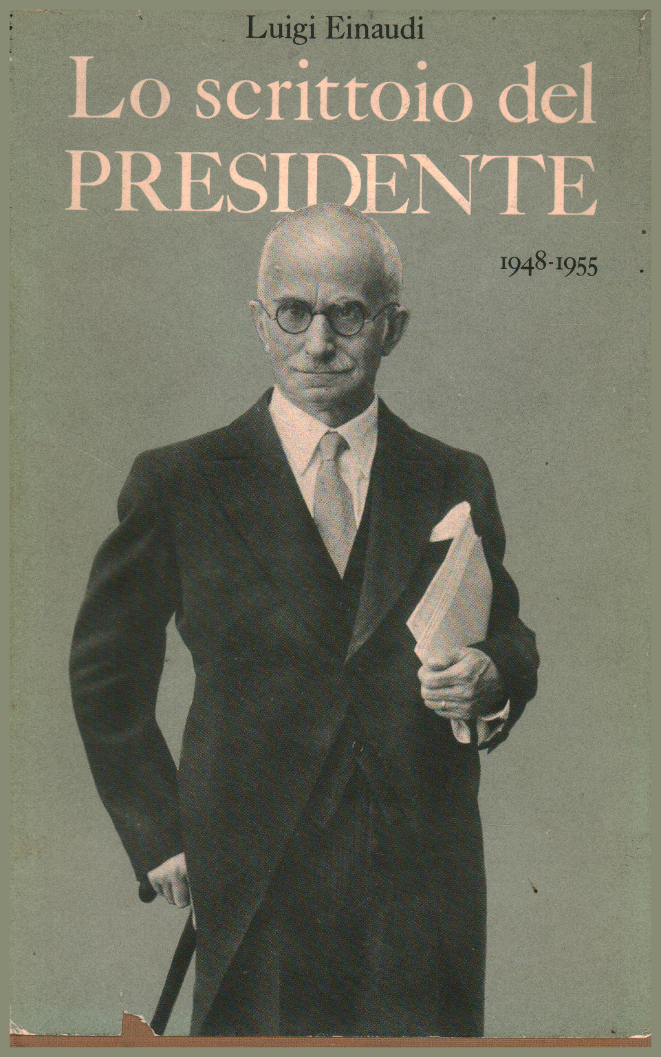 The President&apos;s Desk (1948-1955) | Luigi Einaudi used History Biographies Diaries and Memoirs