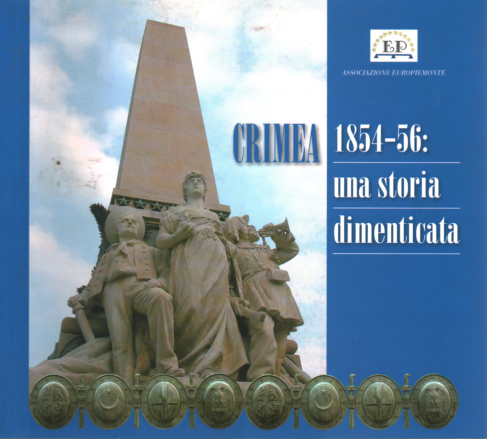 Crimea 1854-56: una historia olvidada, s.a.