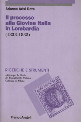 Il processo alla Giovine Italia in Lombardia (1833-1835)