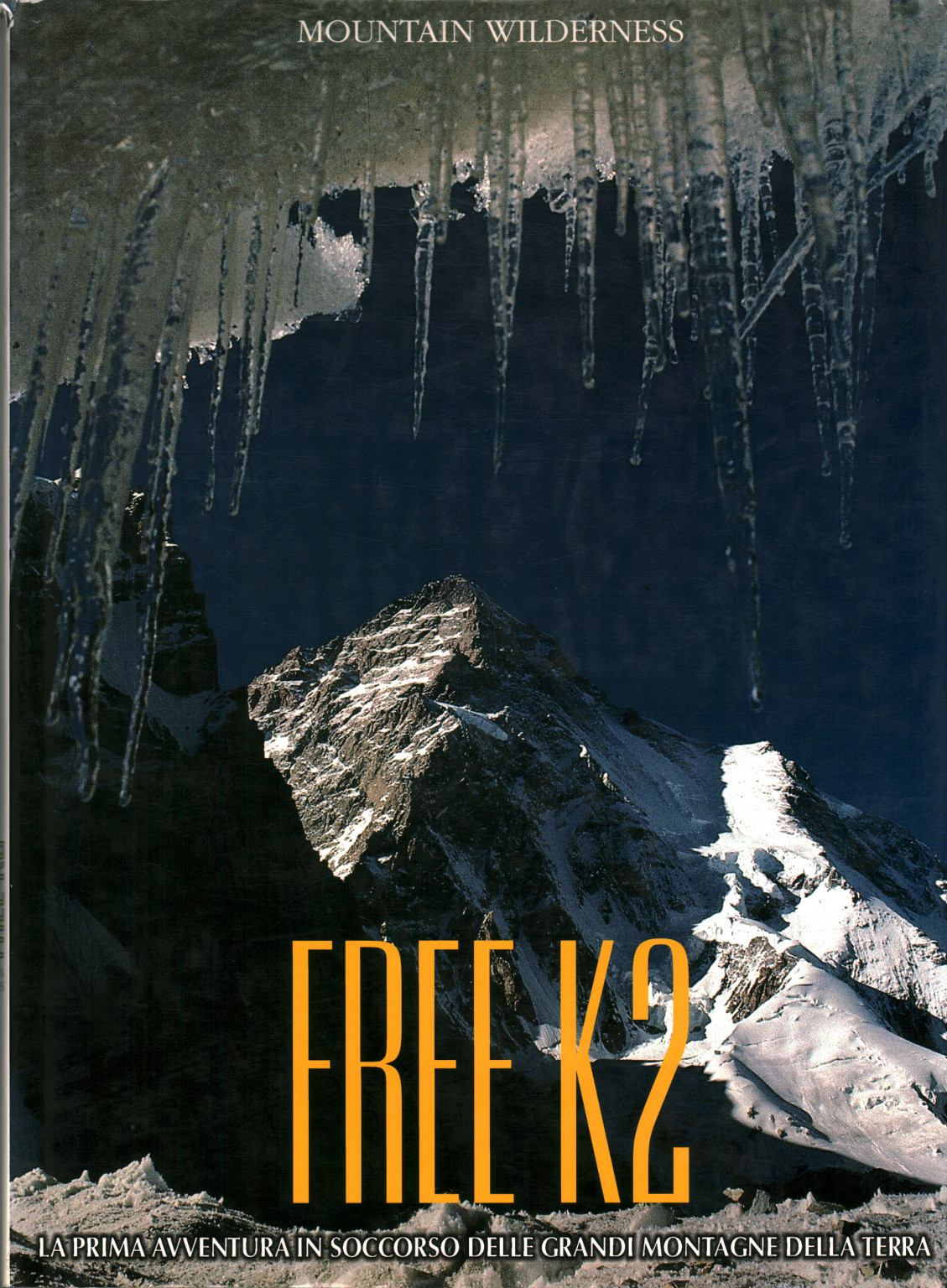 Free K2. The first adventure in aid of the great, s.a.