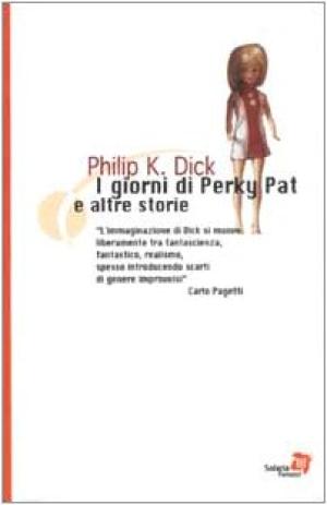 Les jours de Perky Pat e altre storie, s.un.