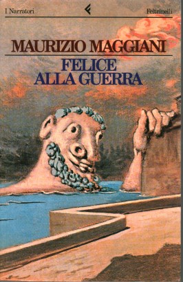 Felice alla guerra