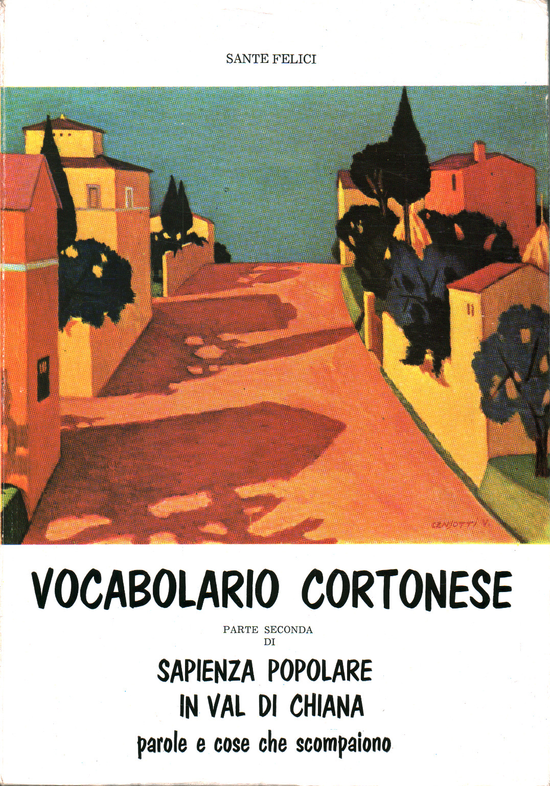 Vocabulaire cortonais. Sagesse populaire à Val di, s.a.