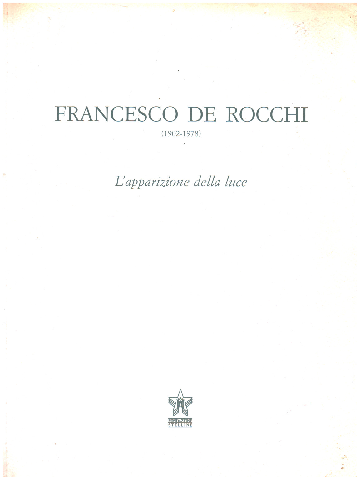 Francesco De Rocchi (1902-1978). L'apparition de l', s.un.