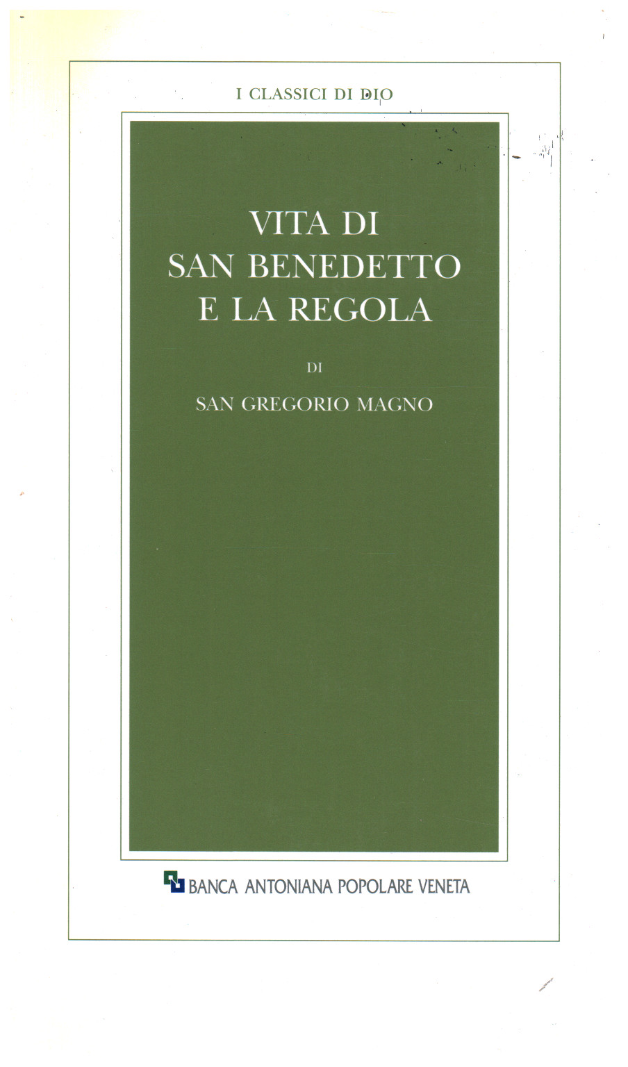 Life of Saint Benedict and the rule, s.a.