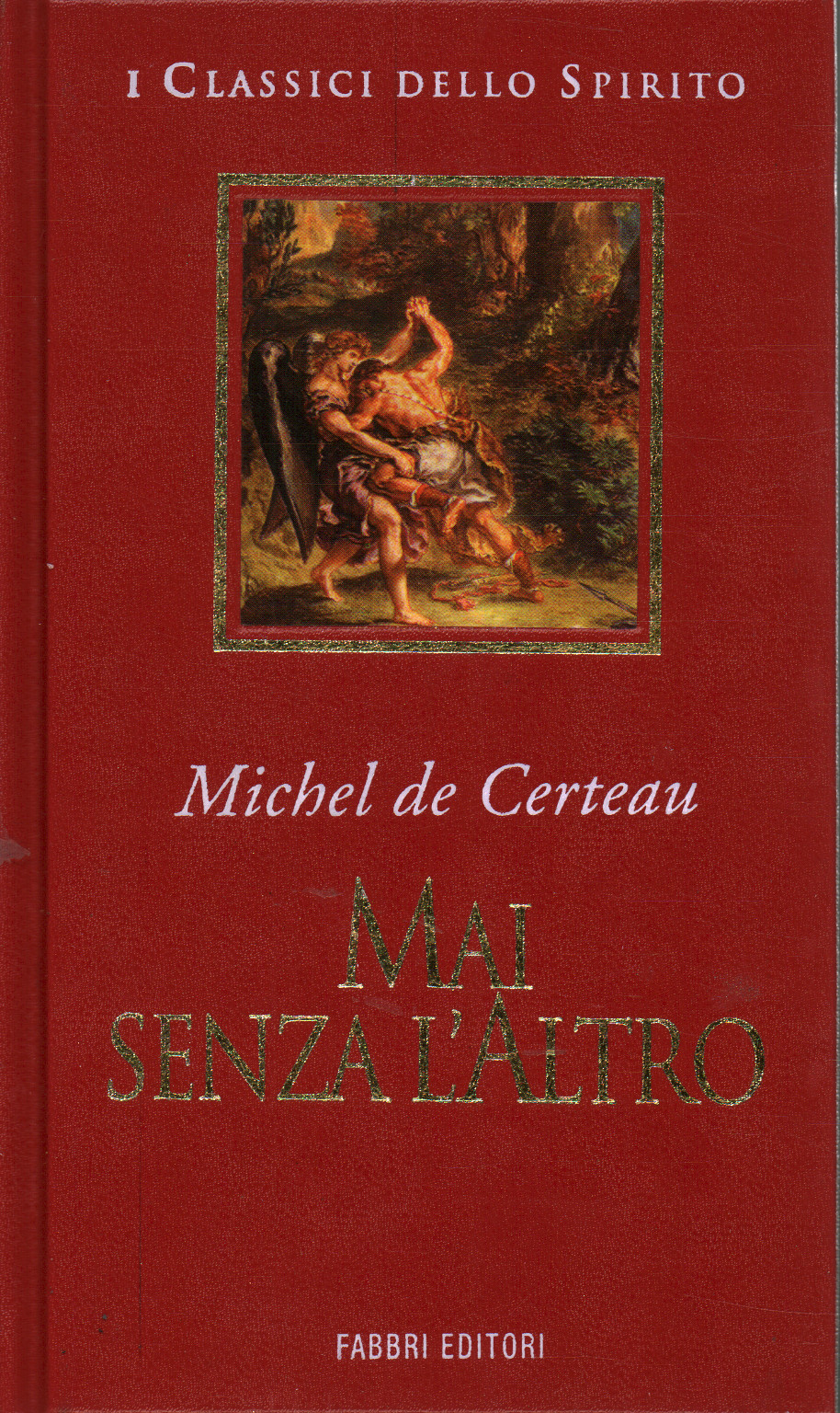 Mai senza l'altro, Michel de Certau