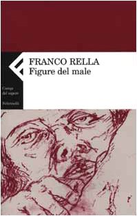 Figuras del mal, Franco Rella