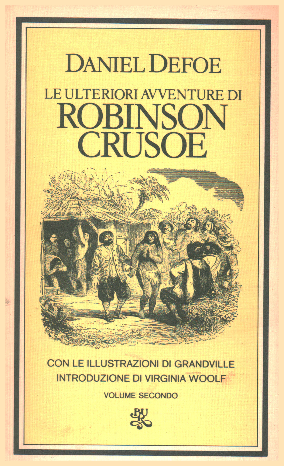 Die weiteren abenteuer von Robinson Crusoe. Lautstärke , Daniel Defoe