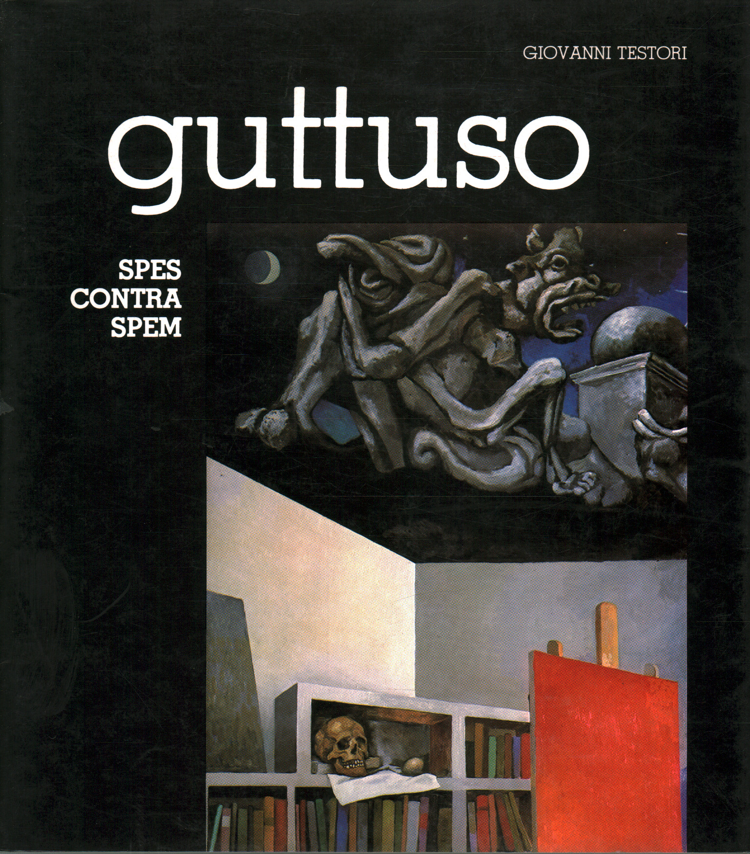 Guttuso. Spes contra spem, Giovanni Testori