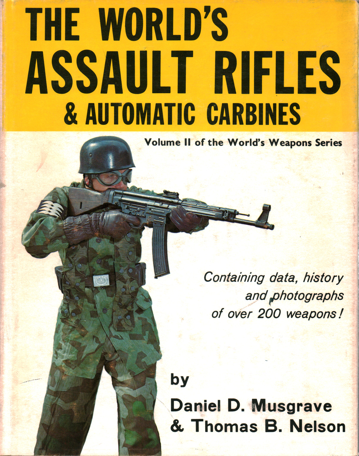 The world s assault rifles (and automatic carabine, Daniel D. Musgrave Thomas Nelson