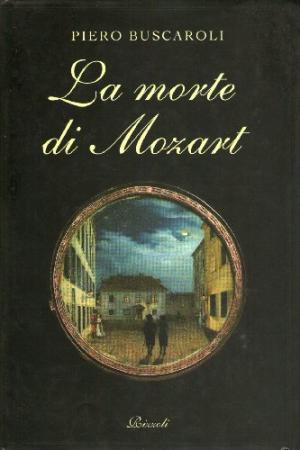 La morte di Mozart, Piero Buscaroli