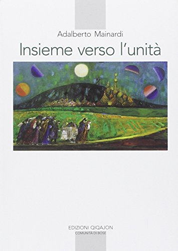 Juntos hacia la unidad, Adalberto Mainardi