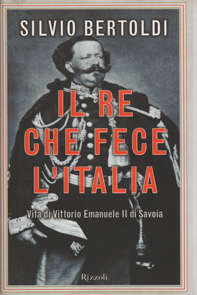 Le roi qui a fait l'Italie, Silvio Bertoldi