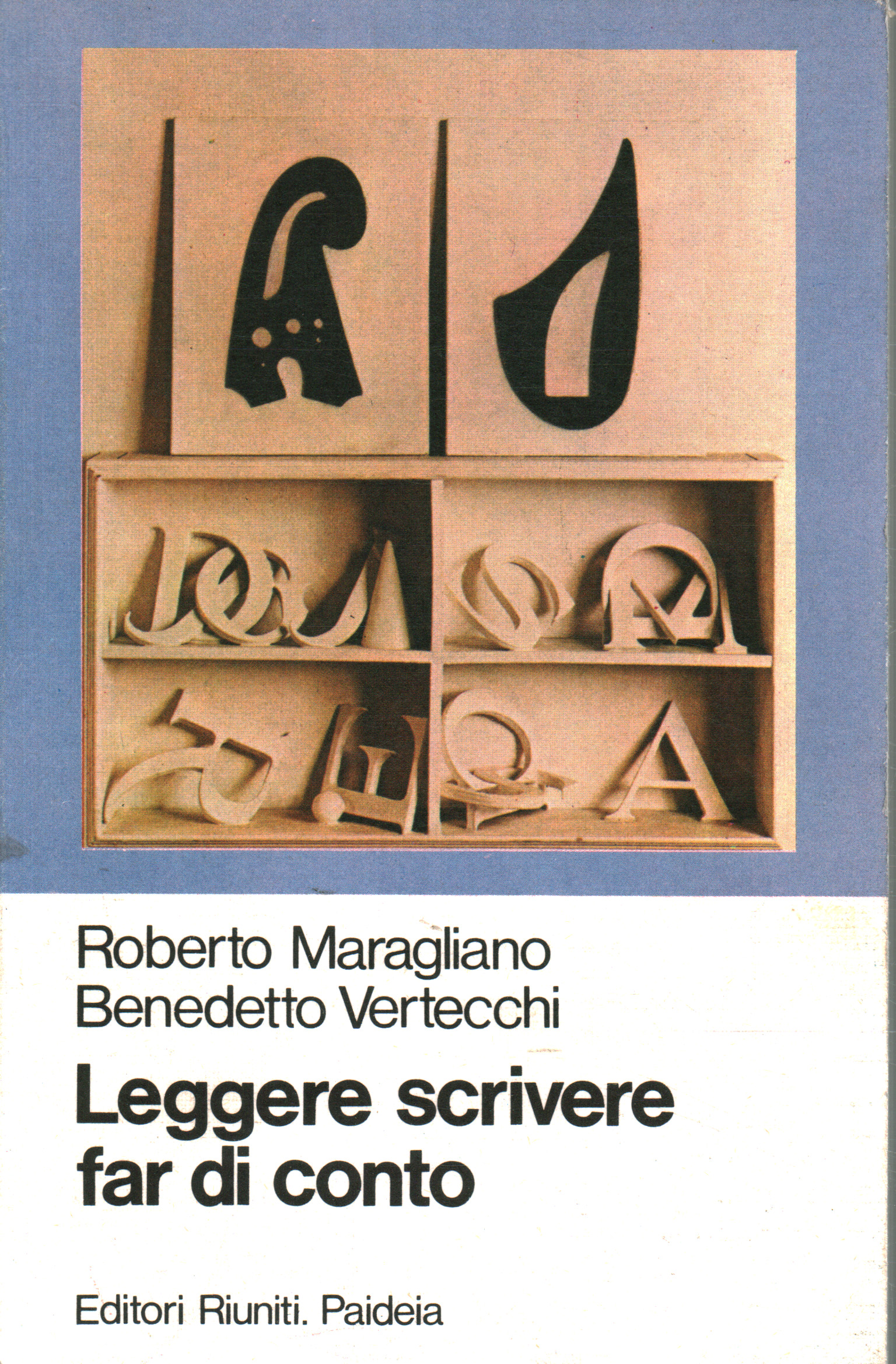 Leggere, scrivere, far di conto, Roberto Maragliano Benedetto Vertecchi