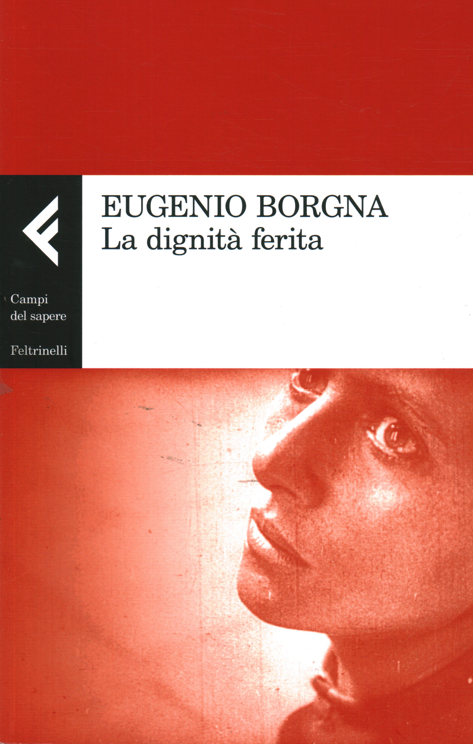 La dignità ferita, Eugenio Borgna