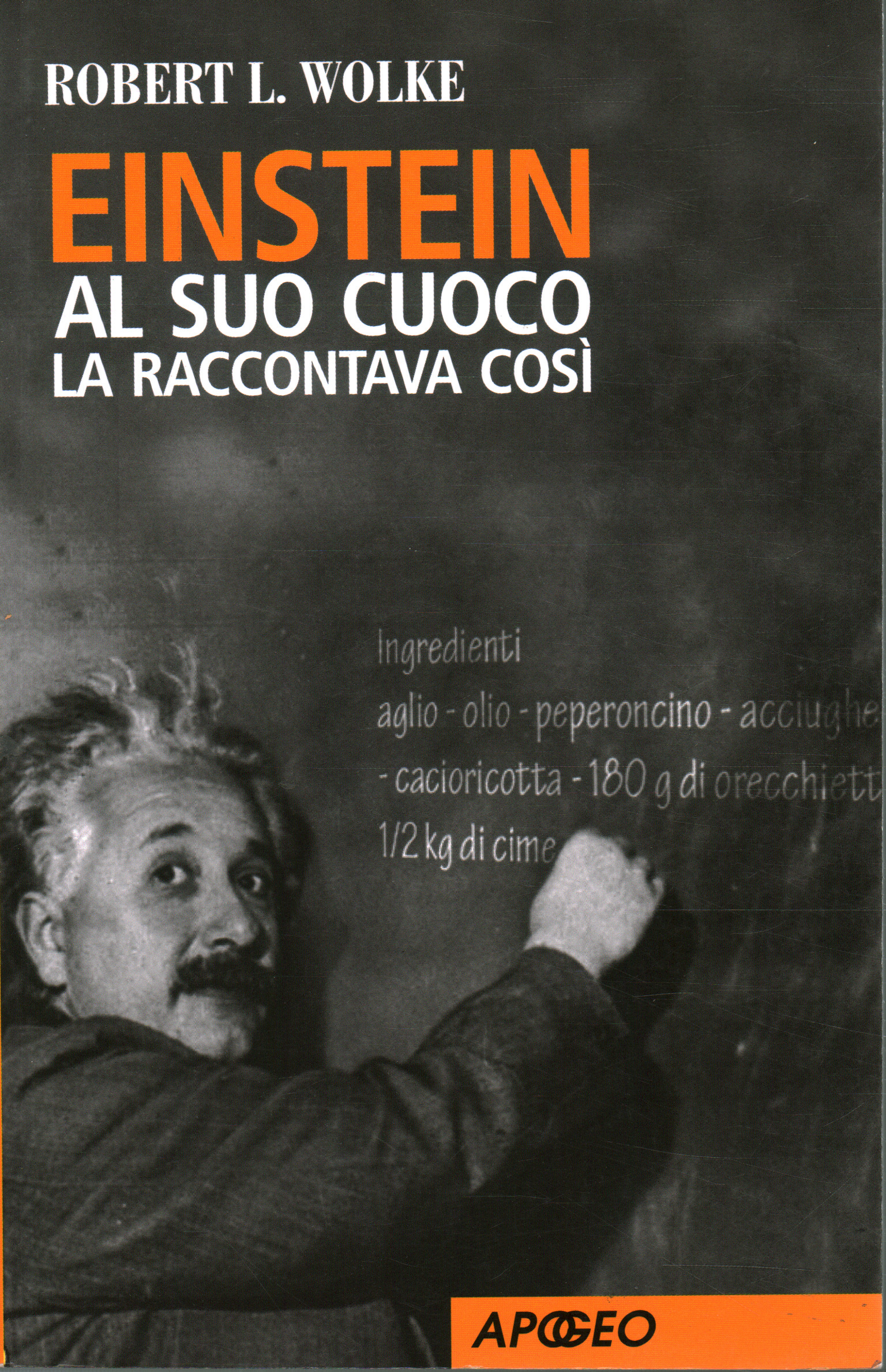 Einstein a dit à son cuisinier de cette façon, Robert L. Wolke