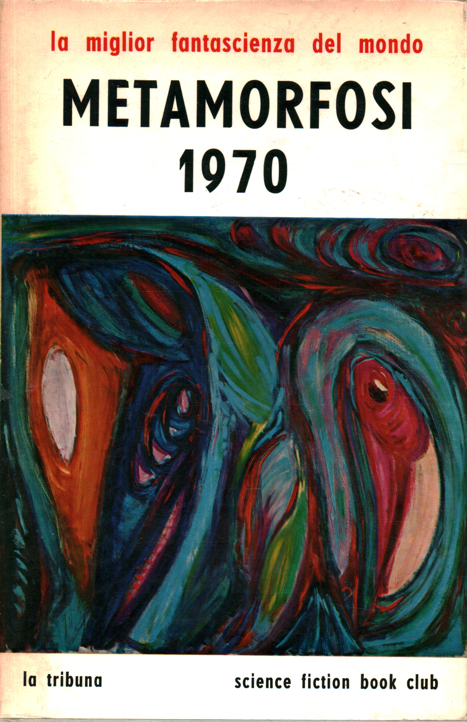Metamorfosi 1970, a cura di Donald A. Wollheilm e Terry Carr