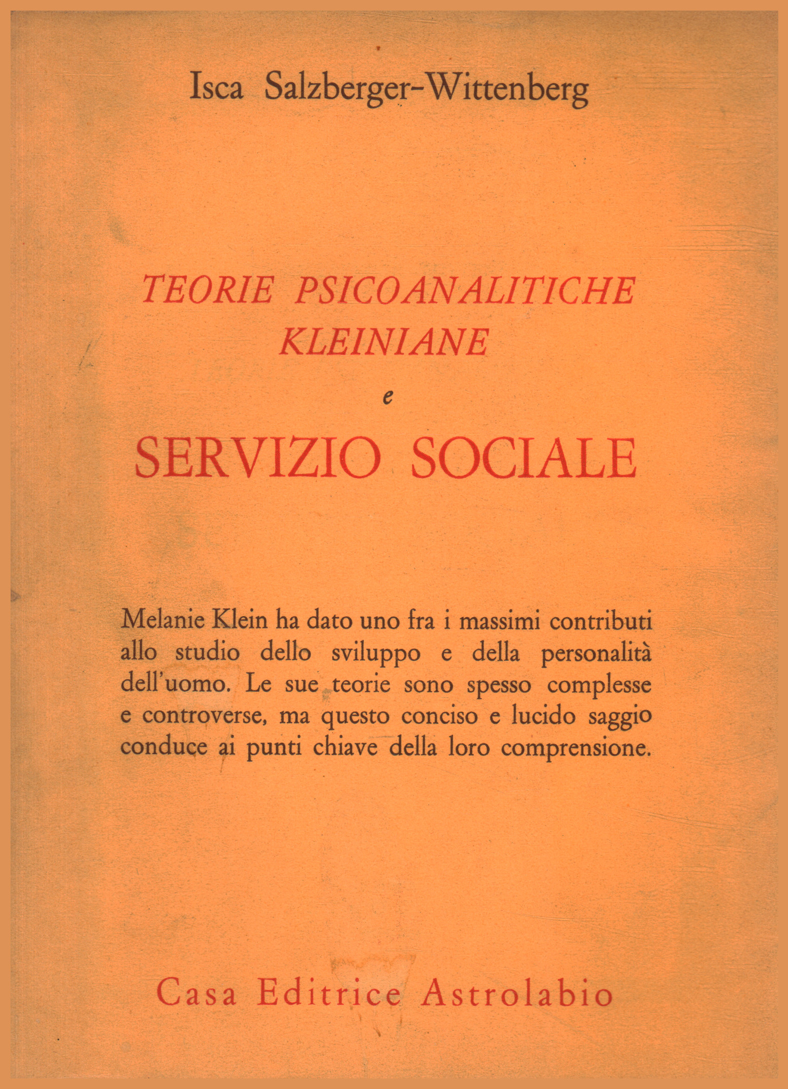 Teorie psicoanalitiche kleiniane e servizio social, Isca Salzberger-Wittenberg