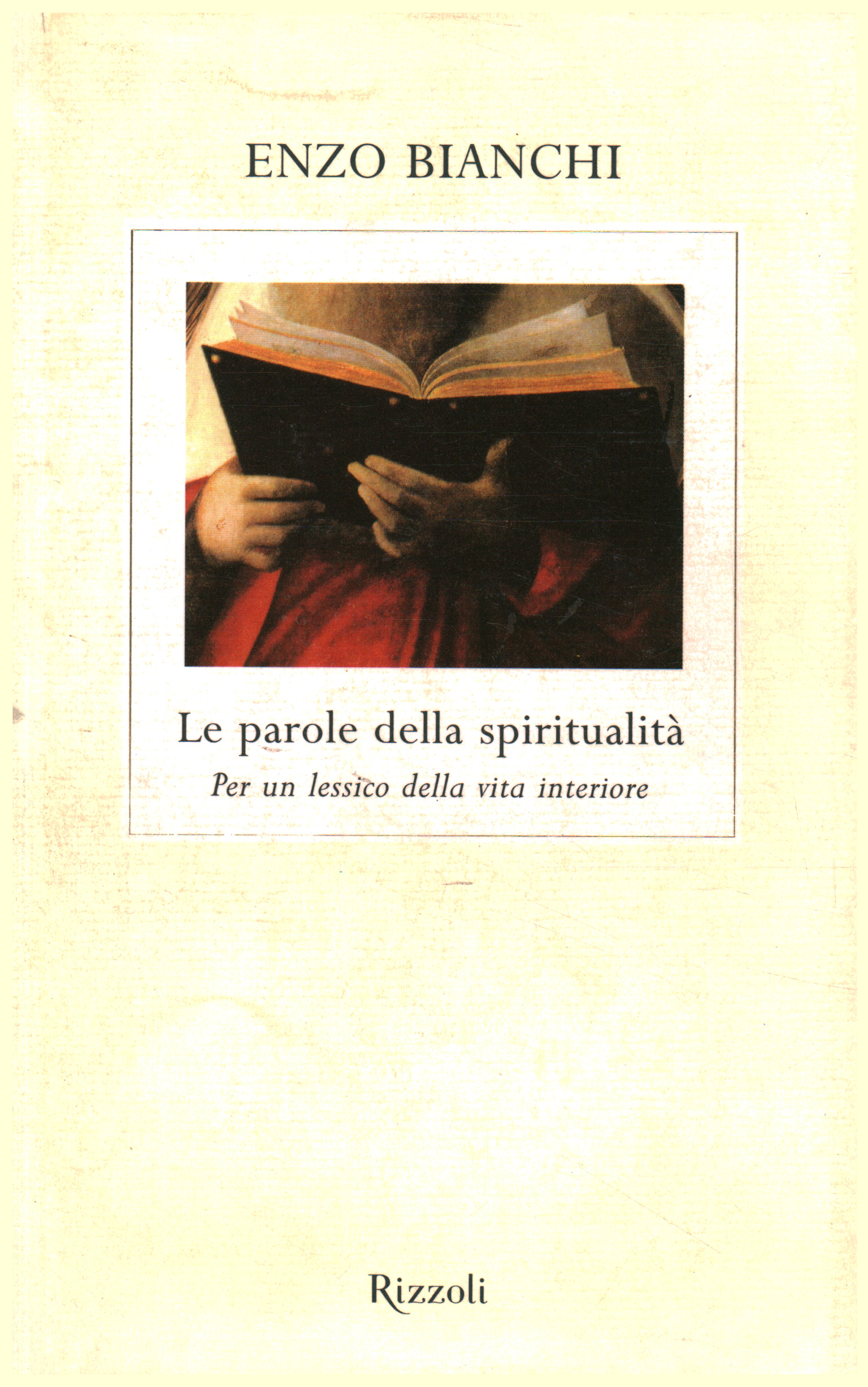 Les mots de la spiritualité, Enzo Bianchi