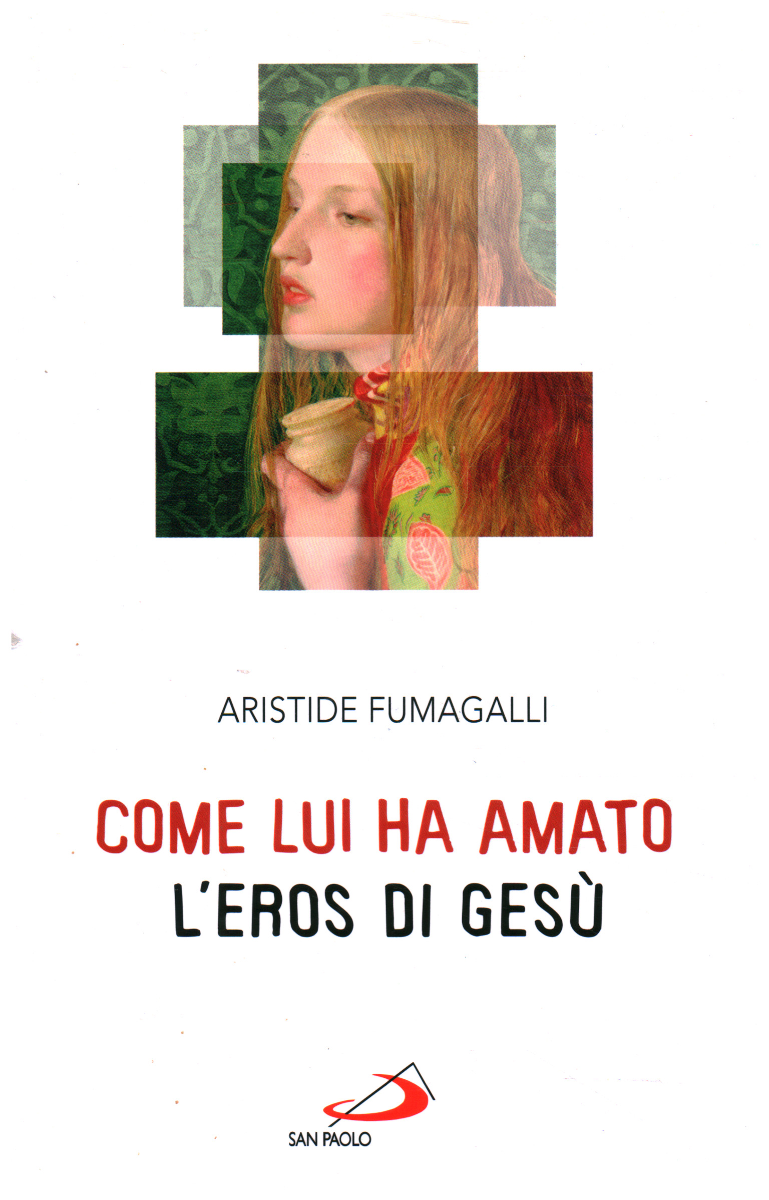 Come lui ha amato, Aristide Fumagalli