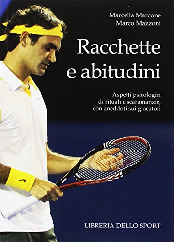 Raquetas y hábitos, Marcella Marcone Marco Mazzoni