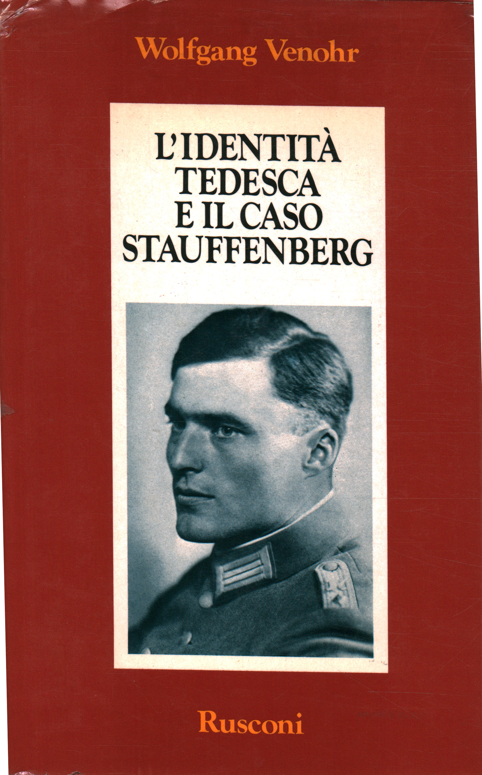 L'identité allemande et le cas Stauffenberg, Wolfgang Venhor
