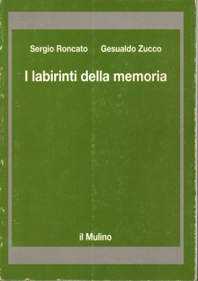 I labirinti della memoria