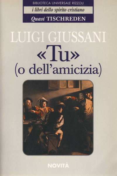 Vous (ou amitié). Tome un, Luigi Giussani