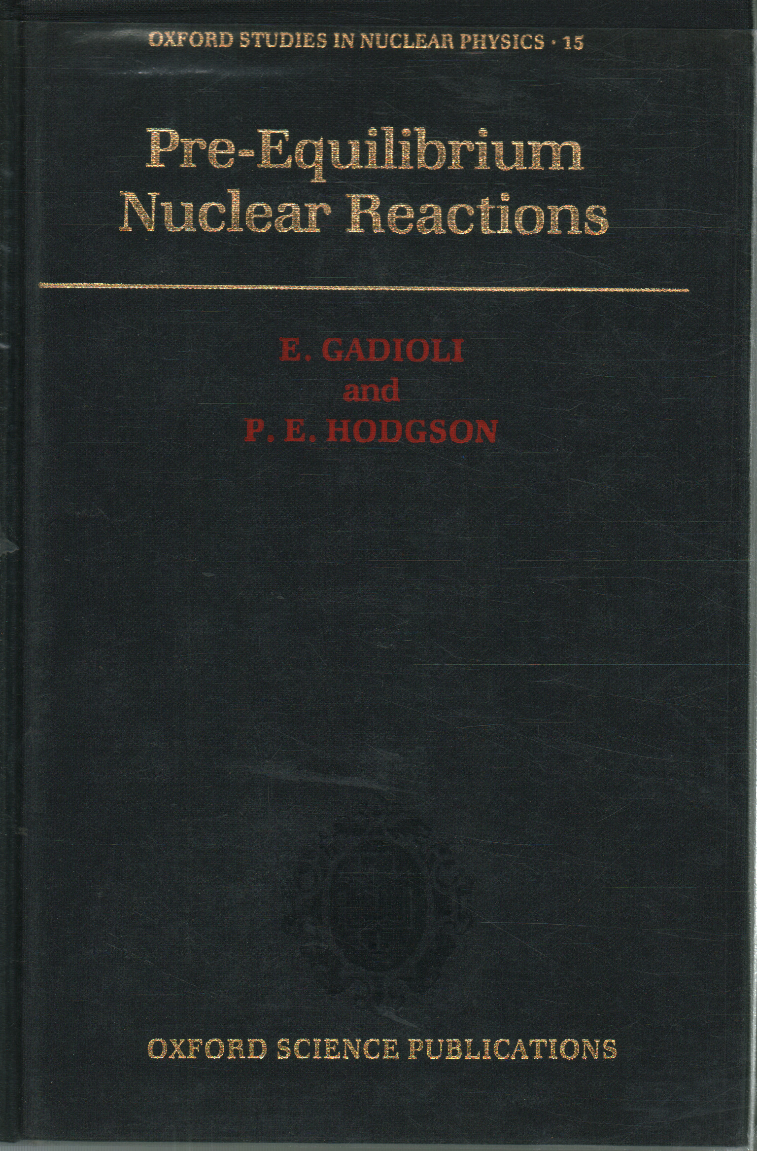 Pre-Equilibrium Nuclear reactions, E. Gadioli P. E. Hodgson