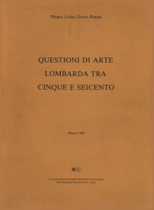 Questioni di arte lombarda tra cinque e seicento