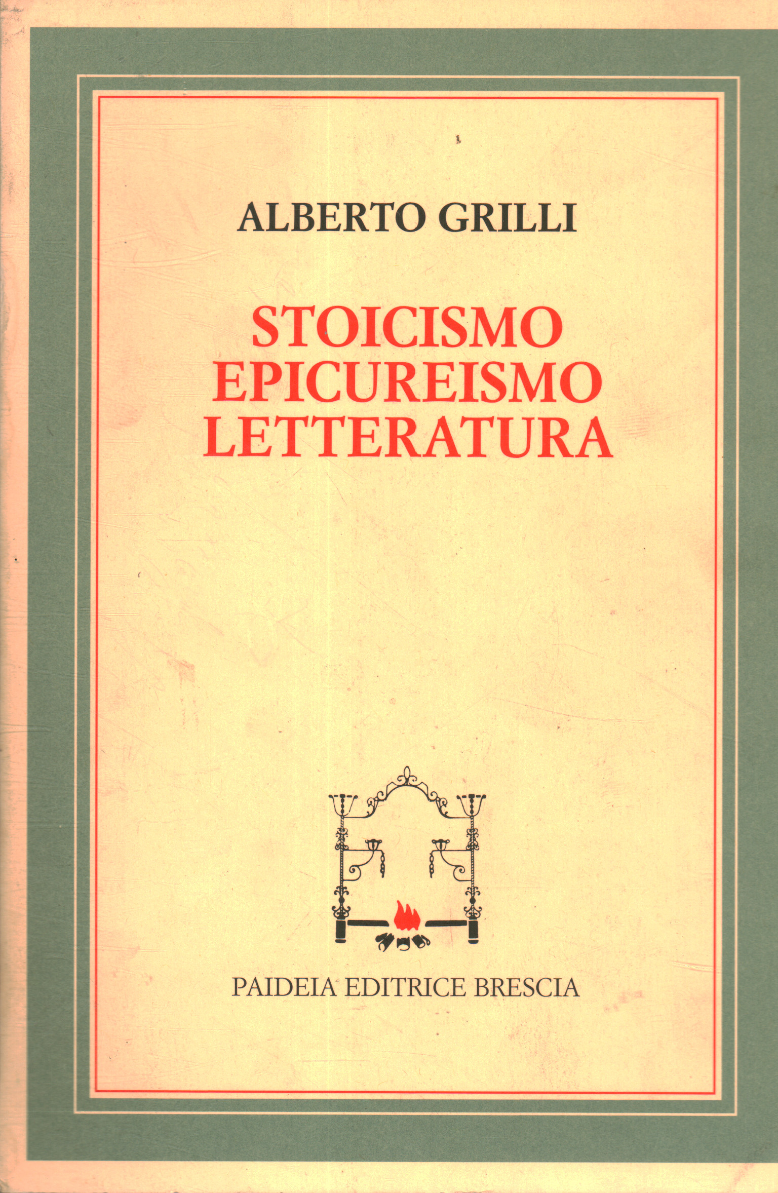 Estoicismo Epicureísmo y literatura, Alberto Grilli
