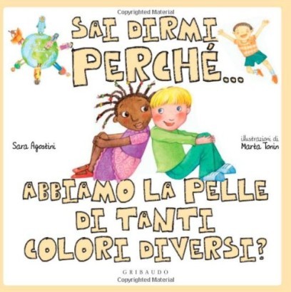 Sai dirmi perchè...abbiamo la pelle di tanti colori diversi?