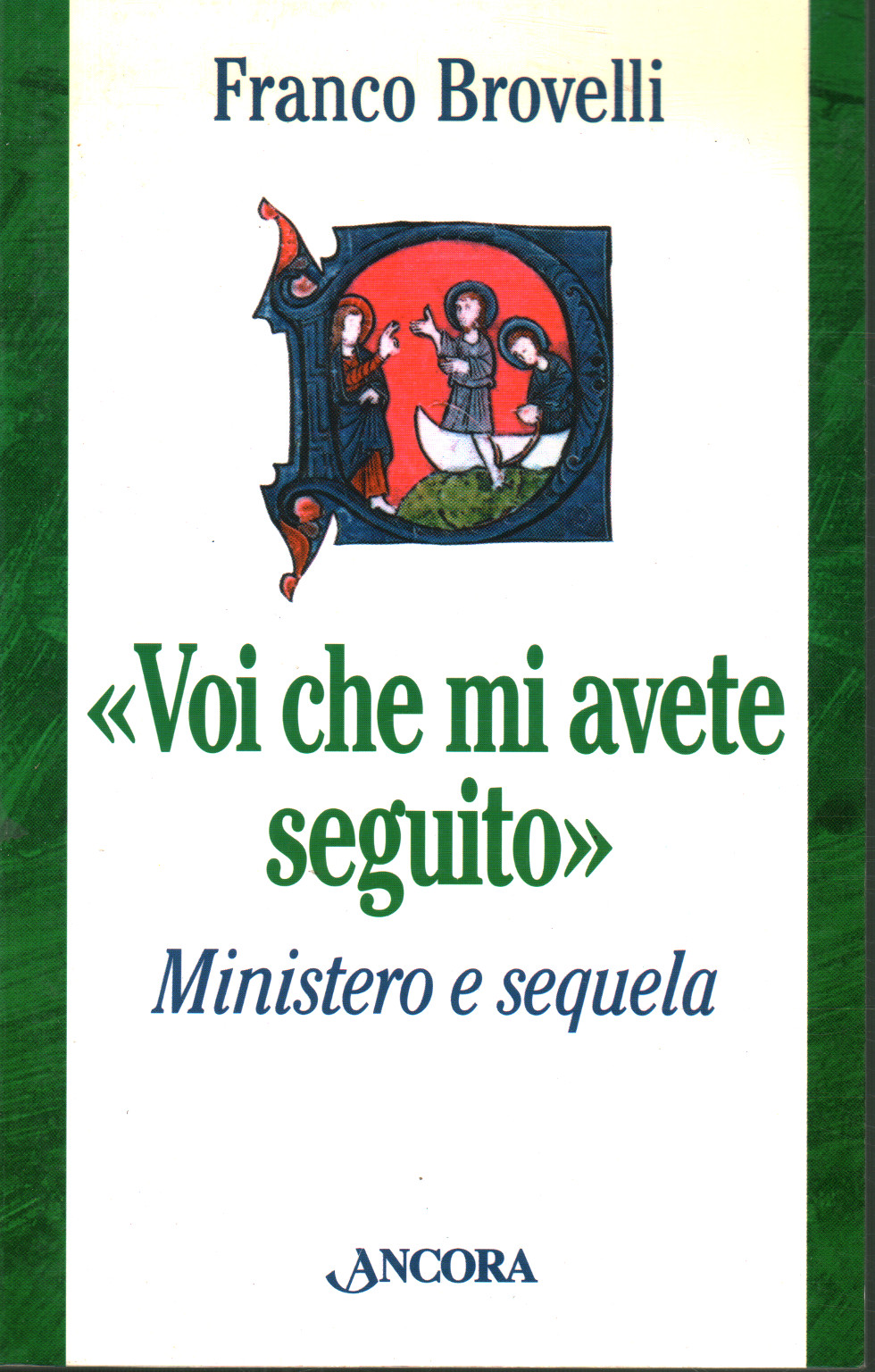 Toi qui m'as suivi (Mt 19,28), Franco Brovelli