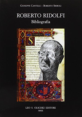 Roberto Ridolfi. Bibliography, Giuseppe Cantele Roberto Sbiroli