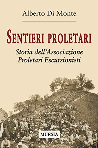 Sentieri proletari, Alberto Di Monte