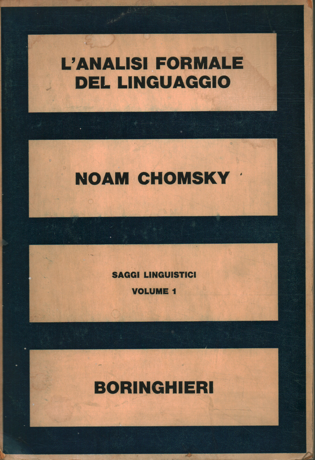 Linguistic essays (volume 1). Formal analysis by, Noam Chomsky