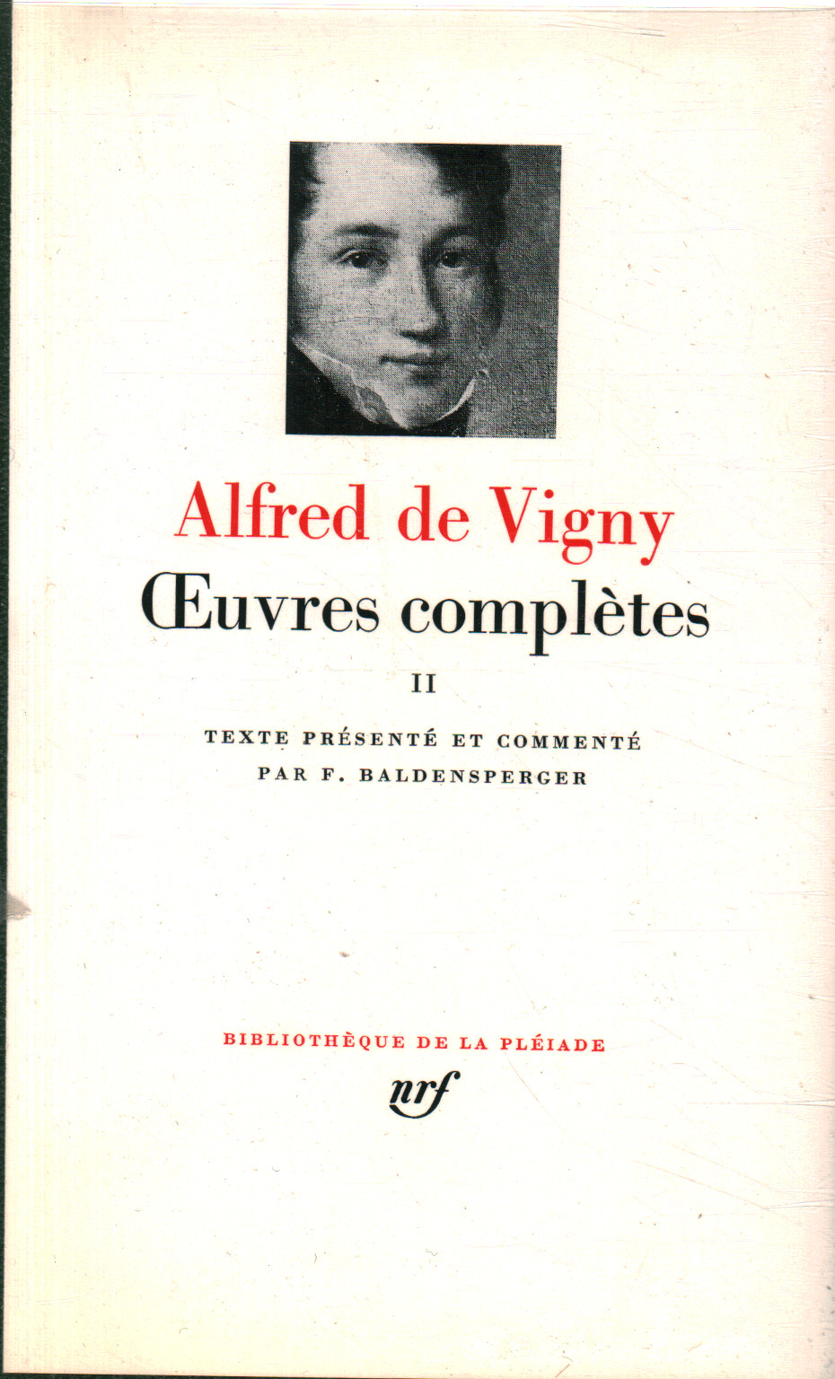 Œuvres complètes. Tome II, Alfred De Vigny