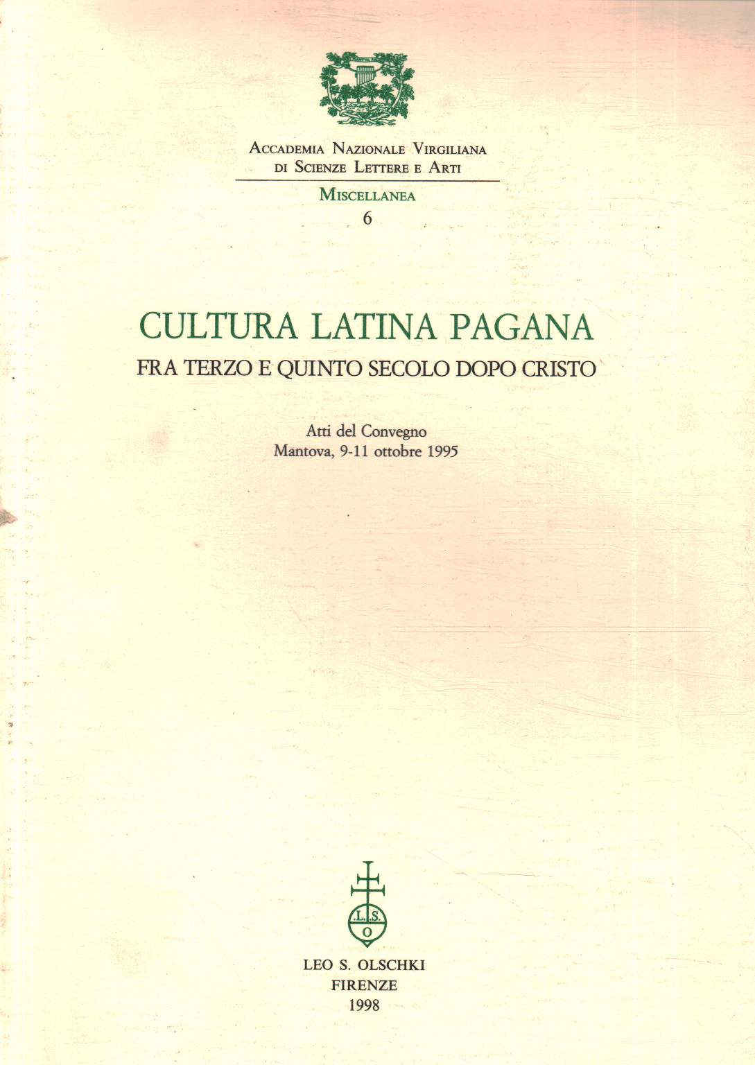 Pagan Latin culture between the third and fifth centuries CE, A.V.