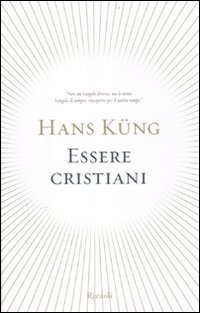 Essere cristiani, Hans Küng