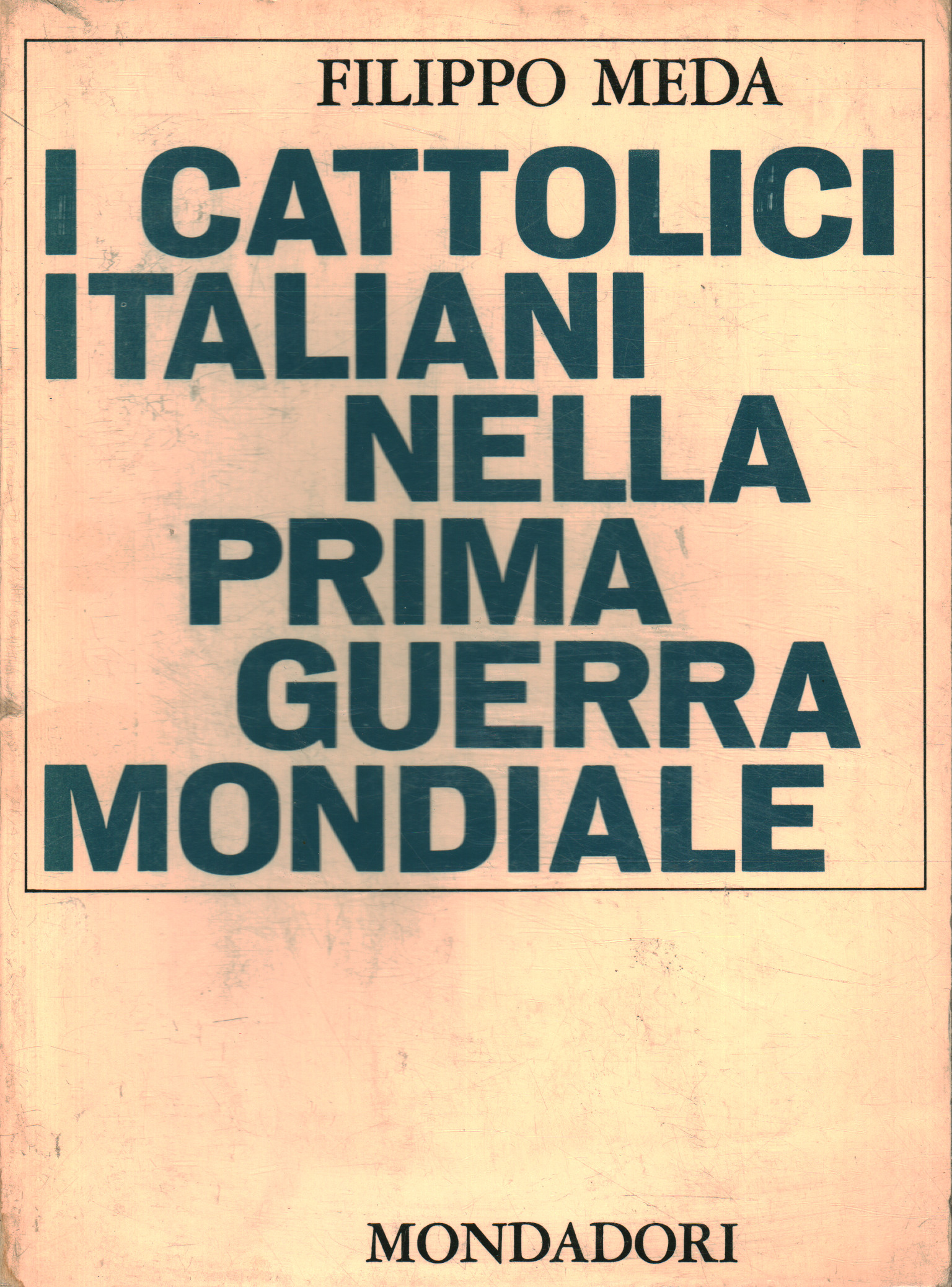 I cattolici italiani nella Prima Guerra%