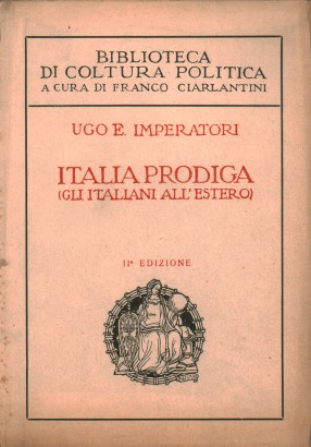 Italia prodiga (Gli italiani all'estero)