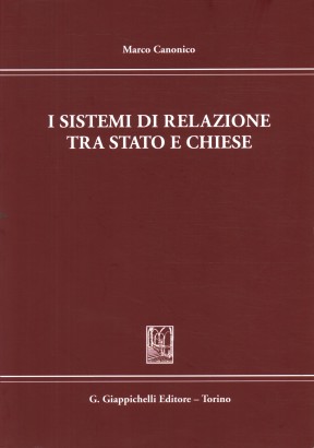 I sistemi di relazione tra Stato e Chiese