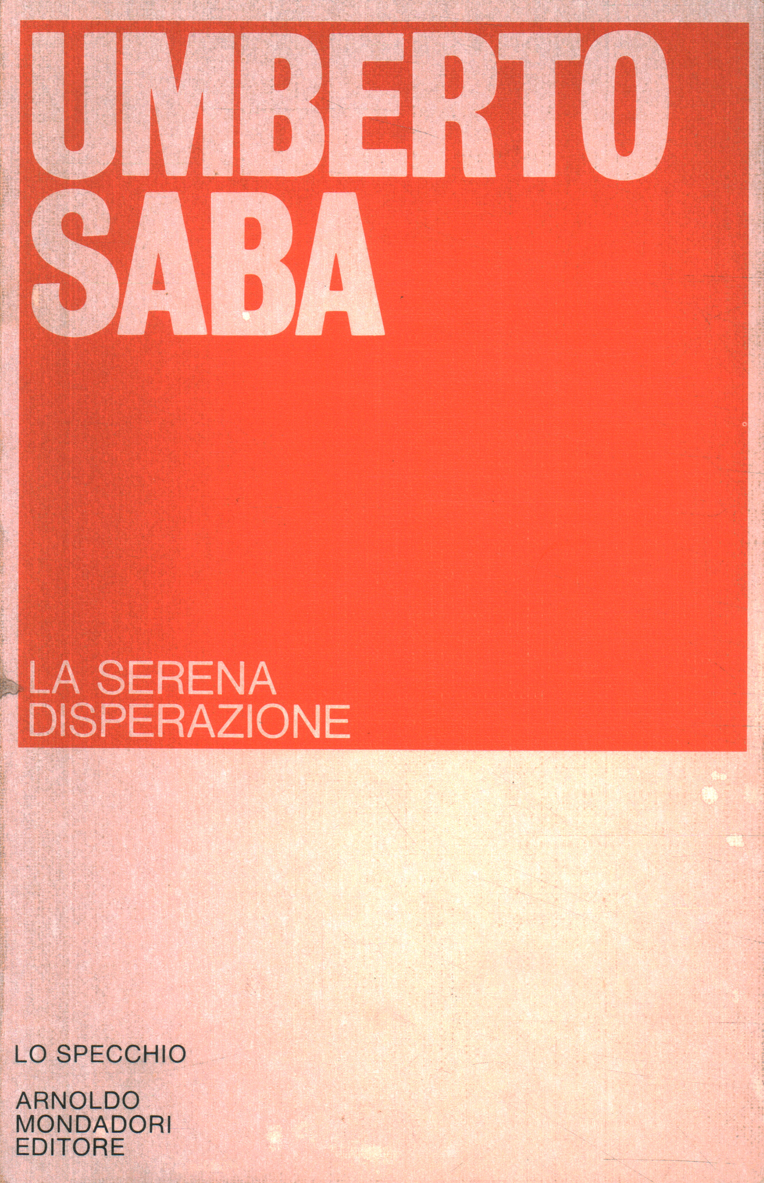 La serena desesperación 1913-1915