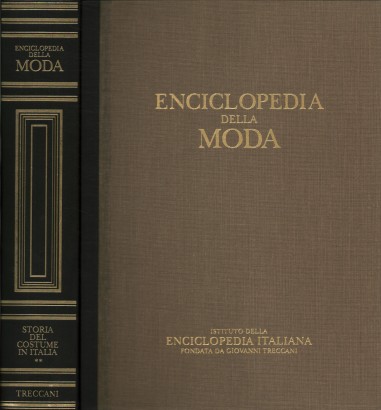 Enciclopedia della moda. Storia del costume in Italia II