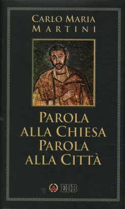 Parola alla Chiesa, parola alla città