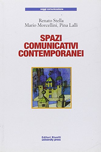 Contemporary communicative spaces