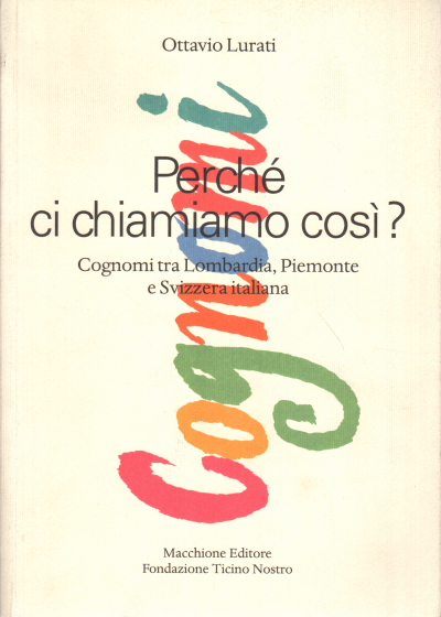 Perché ci chiamiamo così?