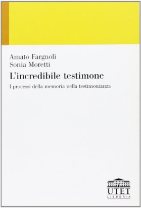 L'incredibile testimone