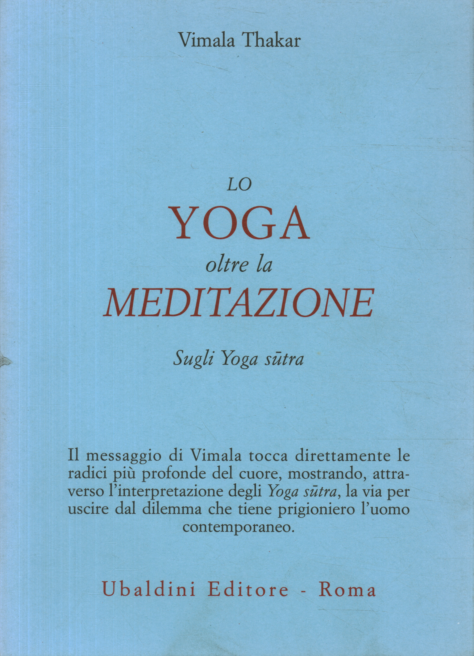 Le yoga au-delà de la méditation