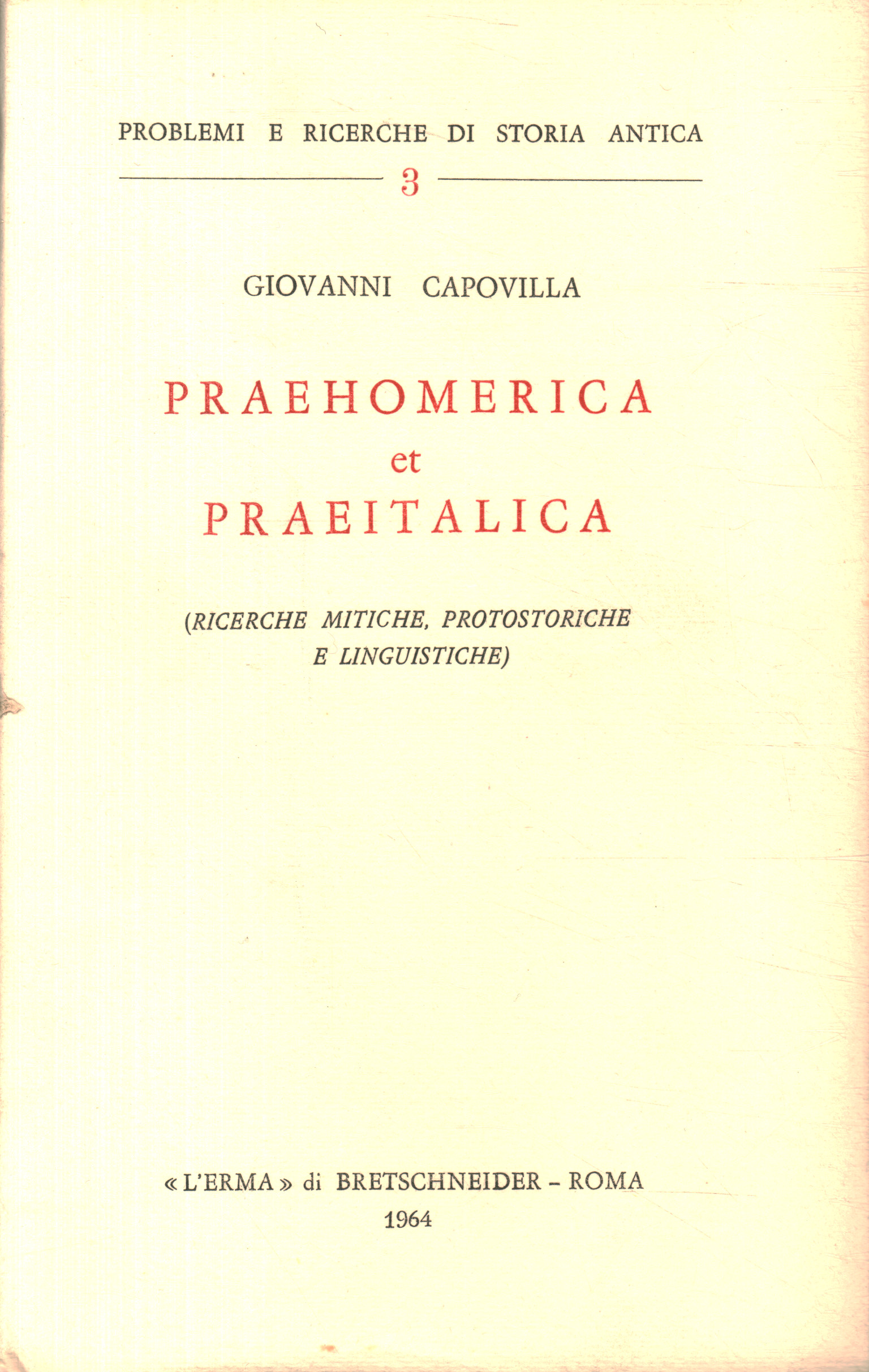 Praehomerica and Praeitalica